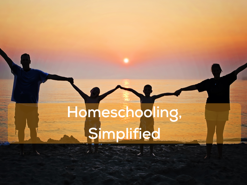 Homeschooling, Simplified