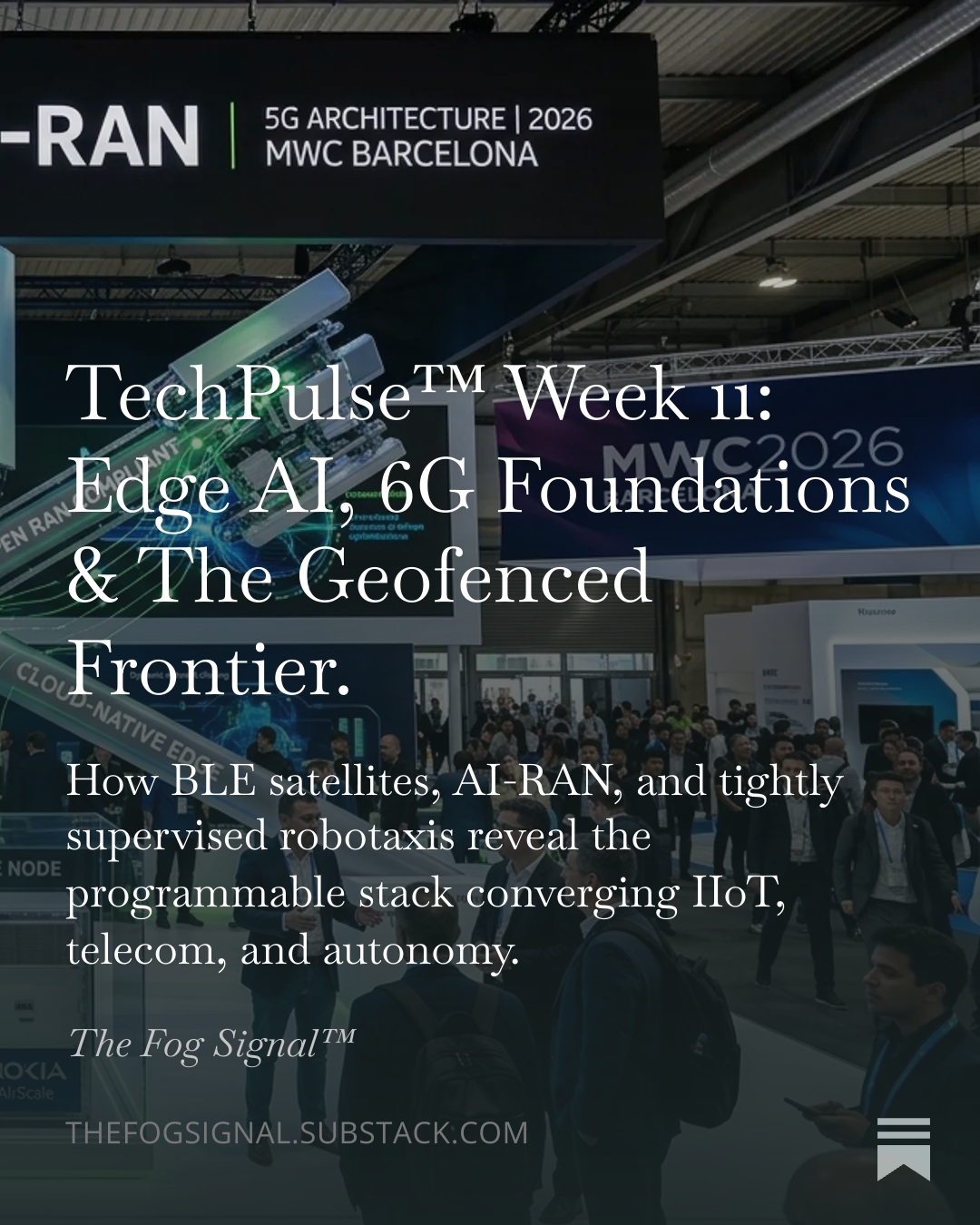 TechPulse™ Week 11: Edge AI, 6G Foundations & The Geofenced Frontier