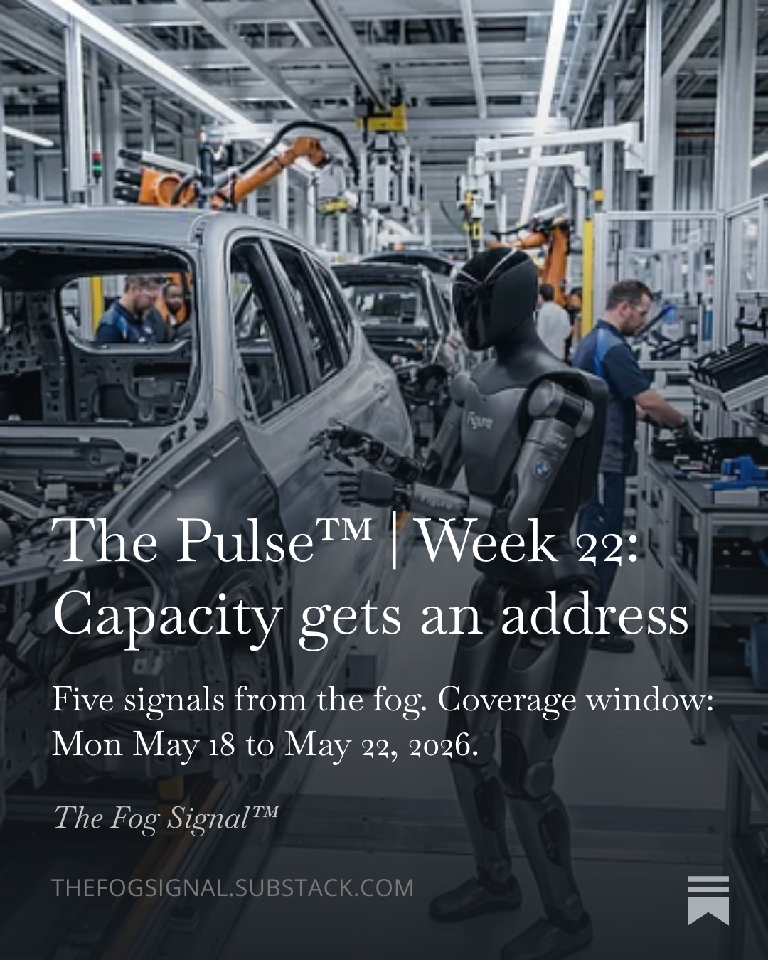 The Pulse™ Week 22: Capacity Gets an Address