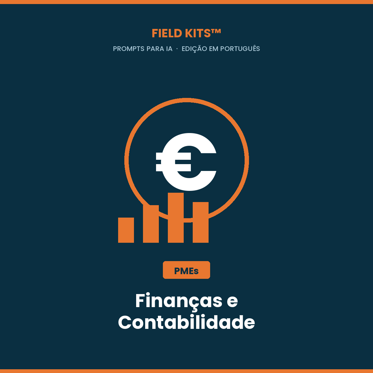 Field Kits™ Finanças e Contabilidade PME: 12 prompts para tesouraria, margem e fecho mensal