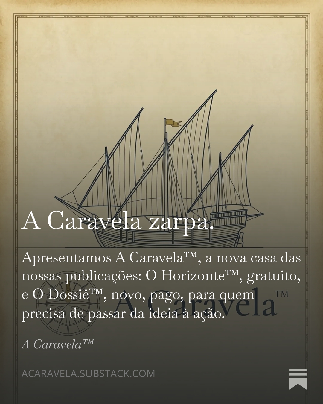 A Caravela zarpa.
