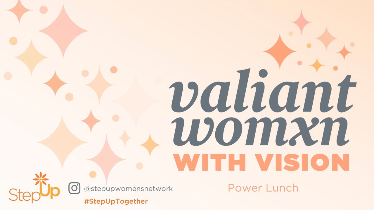 Power Lunch: Valiant Womxn with Vision