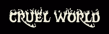 Cruel World